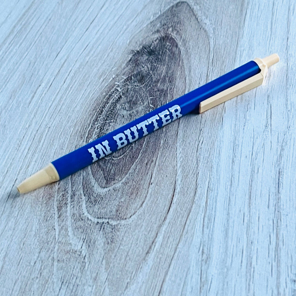 "In Butter We Trust" Click Pen